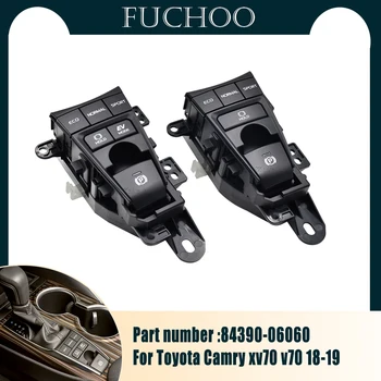 Araba styling Toyota Camry İçin xv70 v70 18-19 Elektronik Park Freni Anahtarı El Freni Düğmesi EKO Spor Modu Anahtarı 84390-06060