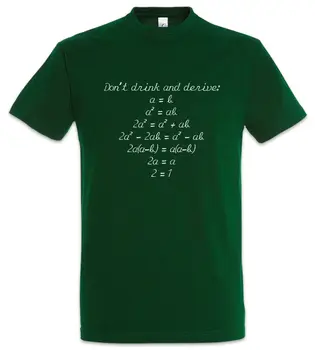 Don t İçecek Ve Türetmek T Gömlek Öğretmen Eğlenceli Matematik Geek Nerd Alkol Sarhoş